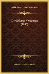 Der Erfurter Vereinstag (1850)