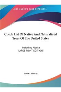 Check List of Native and Naturalized Trees of the United States