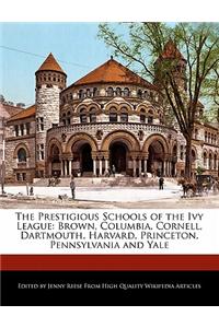 The Prestigious Schools of the Ivy League