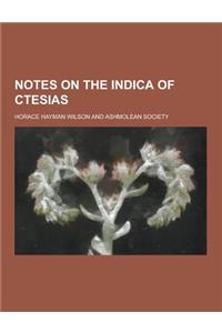 Notes on the Indica of Ctesias