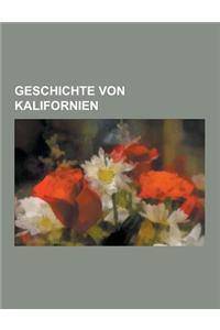 Geschichte Von Kalifornien