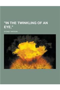 In the Twinkling of an Eye,