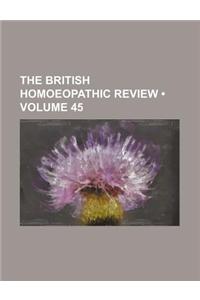 The British Homoeopathic Review (Volume 45)