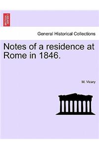 Notes of a Residence at Rome in 1846.