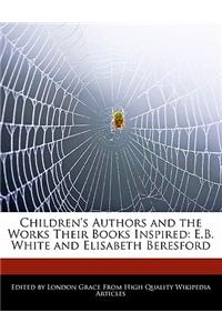 Children's Authors and Analyses of the Works Their Books Inspired