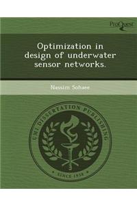Optimization in Design of Underwater Sensor Networks