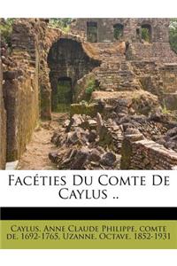 Facéties Du Comte de Caylus ..