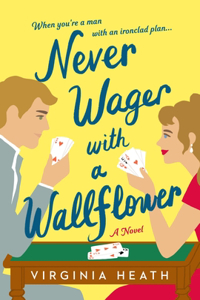 Never Wager With a Wallflower