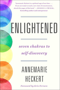 Enlightened: Seven Chakras to Self-Discovery