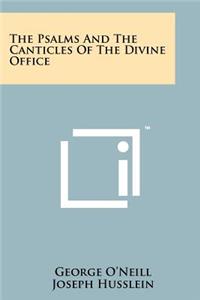 Psalms And The Canticles Of The Divine Office