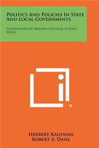 Politics And Policies In State And Local Governments