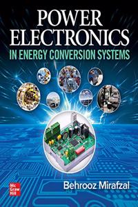 Power Electronics in Energy Conversion Systems