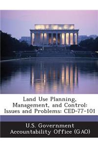 Land Use Planning, Management, and Control