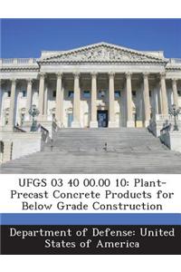 Ufgs 03 40 00.00 10