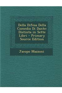 Della Difesa Della Comedia Di Dante