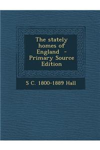 The Stately Homes of England