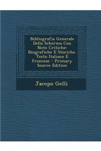Bibliografia Generale Della Scherma Con Note Critiche