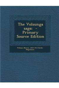 The Volsunga Saga; - Primary Source Edition