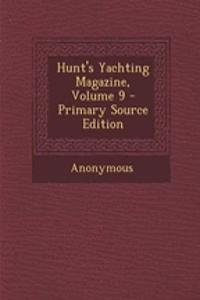 Hunt's Yachting Magazine, Volume 9