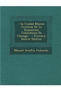 --la Ciudad Blanca