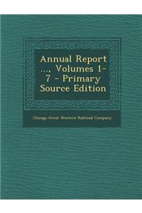 Annual Report ..., Volumes 1-7
