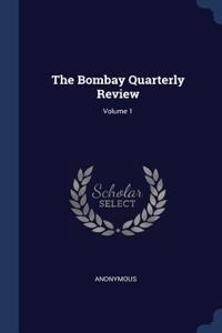 The Bombay Quarterly Review; Volume 1