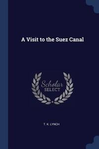 Visit to the Suez Canal