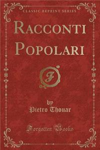 Racconti Popolari (Classic Reprint)