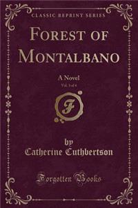 Forest of Montalbano, Vol. 3 of 4