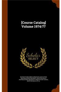 [Course Catalog] Volume 1974/77