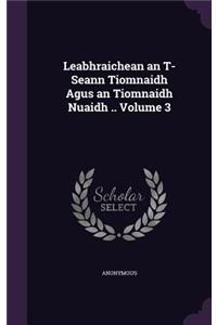 Leabhraichean an T-Seann Tiomnaidh Agus an Tiomnaidh Nuaidh .. Volume 3