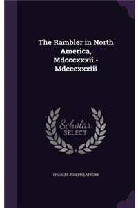 The Rambler in North America, Mdcccxxxii.-Mdcccxxxiii