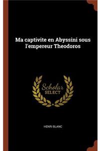 Ma captivite en Abyssini sous l'empereur Theodoros