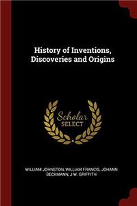 History of Inventions, Discoveries and Origins