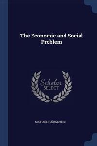 The Economic and Social Problem