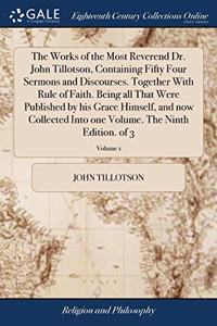 THE WORKS OF THE MOST REVEREND DR. JOHN