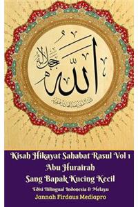 Kisah Hikayat Sahabat Rasul Vol 1 Abu Hurairah Sang Bapak Kucing Kecil Edisi Bilingual