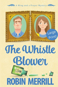 The Whistle Blower (Large Print)