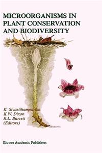 Microorganisms in Plant Conservation and Biodiversity