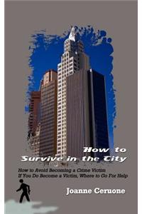 How to Survive in the City