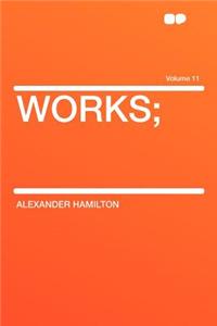 Works; Volume 11