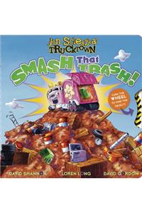 Smash That Trash!