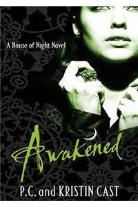 Awakened