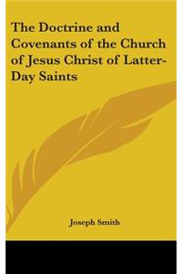 Doctrine and Covenants of the Church of Jesus Christ of Latter-Day Saints