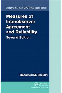 Measures of Interobserver Agreement and Reliability