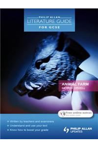 Philip Allan Literature Guide (for GCSE): Animal Farm