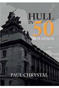 Hull in 50 Buildings