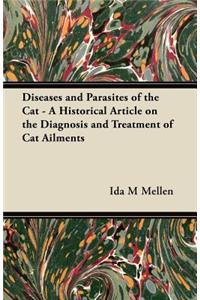 Diseases and Parasites of the Cat - A Historical Article on the Diagnosis and Treatment of Cat Ailments