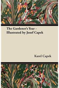 Gardener's Year - Illustrated by Josef Capek