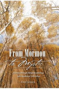 From Mormon to Mystic